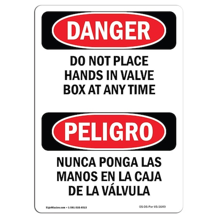 Signmission OSHA, Do Not Place Hands In Valve Box Bilingual, 24in X 18in Rigid Plastic, 18" W, 24" L, Spanish OS-DS-P-1824-VS-1649